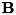 $\bf{B}$