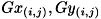 $ Gx_{(i,j)} , Gy_{(i,j)} $