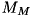 $M_{M}$