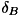 $ \delta _{B} $