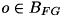 $ o \in B_{FG} $