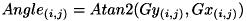 \[ Angle_{(i,j)} = Atan2( Gy_{(i,j)}, Gx_{(i,j)} ) \]