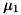$\mu_1$